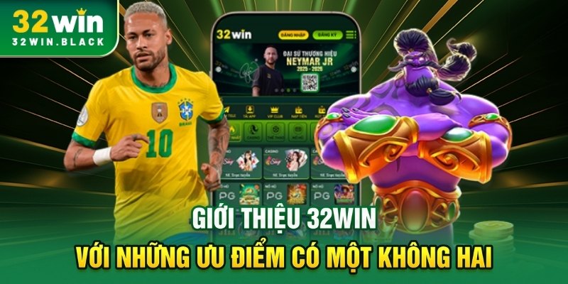 Giới thiệu 32WIN với những ưu điểm có một không hai